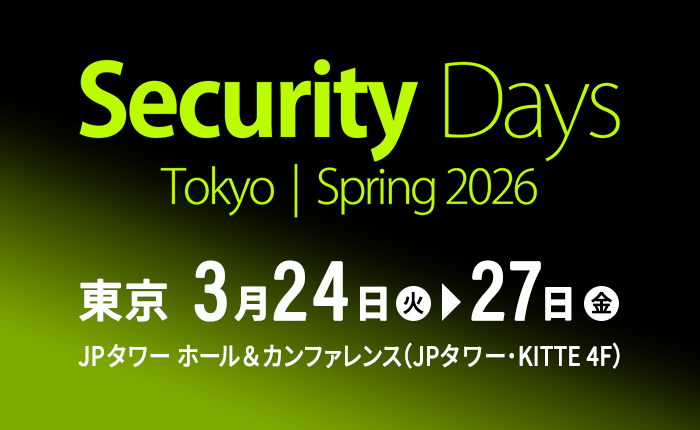 Security Days Spring 2026 Tokyo